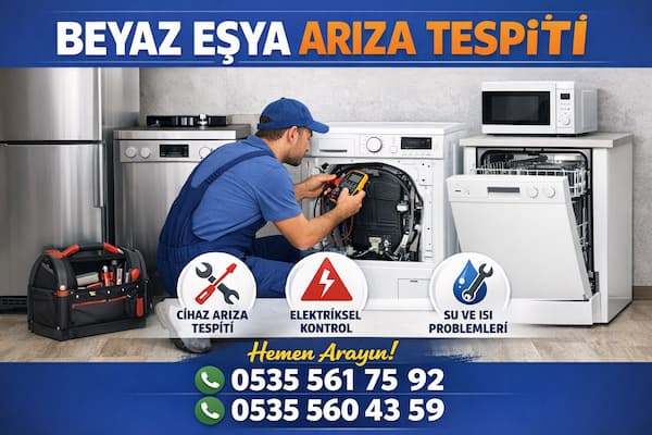Beyaz Eşya Arıza Tespit Ücreti